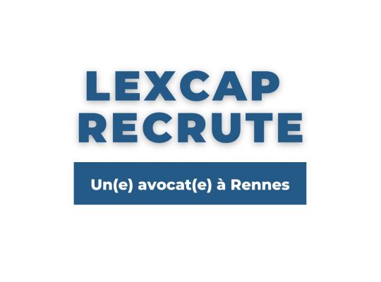 Image de l'actualité Le Cabinet LEXCAP recrute à Rennes !
